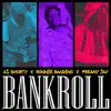 Bank Roll (feat. Ronnie Bandino & Freaky Jay) - Single album lyrics, reviews, download
