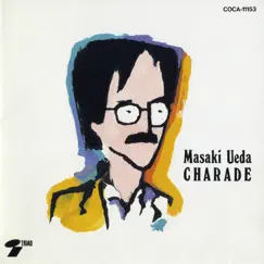 Charade by Masaki Ueda album reviews, ratings, credits