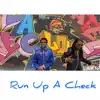 Run Up a Check - Single album lyrics, reviews, download