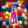 Overture for Emilia - Single album lyrics, reviews, download