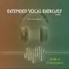 Extended Vowel Exercises with Jae - Single album lyrics, reviews, download