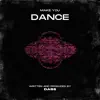 Make You Dance - Single album lyrics, reviews, download
