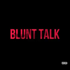 Blunt Talk (feat. NT Reggie) - Single by Fatboybiggz, Von the Supreme & NateNumbaEight album reviews, ratings, credits