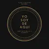 Yo Soy de Aquí (feat. Belly & Alebartt) - Single album lyrics, reviews, download