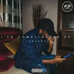 It's Complicated - EP by LeReuxx album reviews, ratings, credits