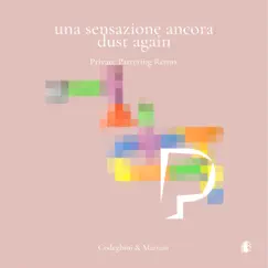 Una sensazione ancora (Jean Von Code Remix) - EP by Gianluca Codeghini & Marco Mariani album reviews, ratings, credits