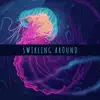 Swirling Around - Single album lyrics, reviews, download