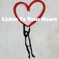 Listen To Your Heart - Single by Fat Peppermint album reviews, ratings, credits