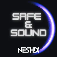 Safe & Sound - Single by NESHDI album reviews, ratings, credits