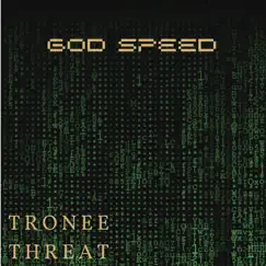 God Speed - Single by Tronee Threat album reviews, ratings, credits