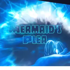 Mermaid’s Plea Song Lyrics