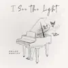 I See the Light - Single album lyrics, reviews, download