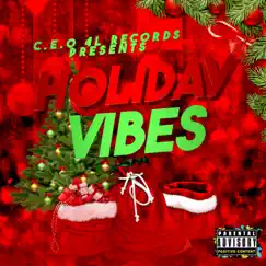Holiday Vibes - Single by C.E.O 4L album reviews, ratings, credits