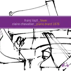 Liszt: Fever by Claire Chevallier album reviews, ratings, credits