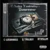 A Better Yesterday's Tomorrow (feat. Q Trilogy & HtxSlim) - Single album lyrics, reviews, download