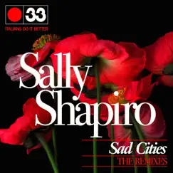 Sad Cities (The Remixes) by Sally Shapiro album reviews, ratings, credits