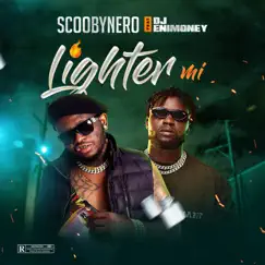Lighter Mi (feat. DJ Enimoney) Song Lyrics