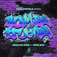 Bomba y Truena (feat. Frikiboy) - Single by Rosa Pistola & KRISS DA KIDD album reviews, ratings, credits