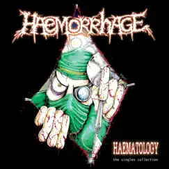 Heamatology (The Singles Collection) by Haemorrhage album reviews, ratings, credits