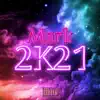 2k21 - Single album lyrics, reviews, download