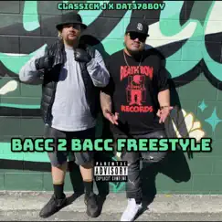 Bacc 2 Bacc Freestyle (feat. Classick J) Song Lyrics