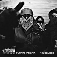 Pushing P Nnr Nng - Single by 416savege album reviews, ratings, credits