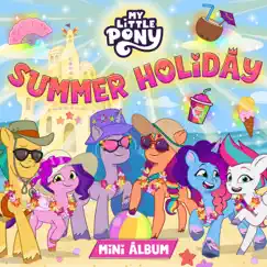 Summer Holiday by My Little Pony album reviews, ratings, credits