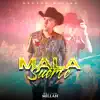 Mala Suerte (feat. Banda) - Single album lyrics, reviews, download