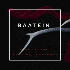 Baatein - Single by VIMAL BAGHEL, Prajjwal Bhardwaj & Michael Abhay album reviews, ratings, credits