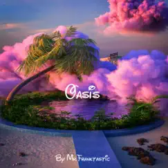 Oasis - Single by Mr.Franktastic album reviews, ratings, credits