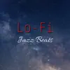 Lo-Fi Jazz Beats album lyrics, reviews, download