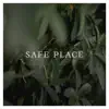 Safe Place (feat. Olivia Sharpe) - Single album lyrics, reviews, download