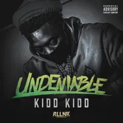 Undeniable by Kidd Kidd album reviews, ratings, credits