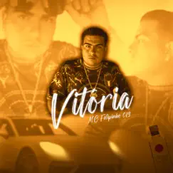 Vitória - Single by Mc Felipinho 019 & DJ Gh Do Sd album reviews, ratings, credits