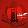 Mulato - Single album lyrics, reviews, download