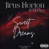 Sweet Dreams (feat. DJ Flyy) - Single album lyrics, reviews, download