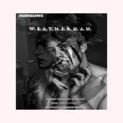Weatherman (V1, V2) - Single by Puppylove album reviews, ratings, credits