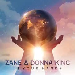 In Your Hands - Single by Zane & Donna King album reviews, ratings, credits