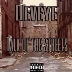 Talk of the Streets - Single by Deveye album reviews, ratings, credits