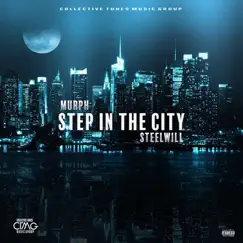 Step In the City (feat. Murph) Song Lyrics