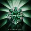 Emerald Green (feat. BEATSBYUNI) - Single album lyrics, reviews, download