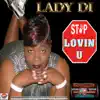 Stop Lovin U - Single album lyrics, reviews, download