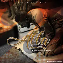 Abba (Spontaneous Worship) Song Lyrics