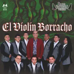 El Violín Borracho - Single by Daniel Villalobos y Su Grupo album reviews, ratings, credits