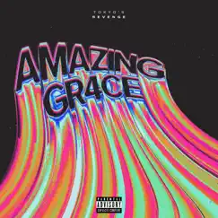 AMAZING GR4CE - Single by TOKYO’S REVENGE album reviews, ratings, credits