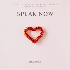 Speak Now - Single by Emma Amber album reviews, ratings, credits