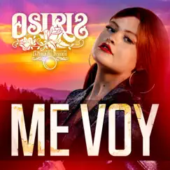 Me Voy - Single by Osiris album reviews, ratings, credits