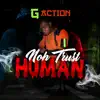Noh Trust Human - Single album lyrics, reviews, download