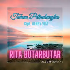 Tuhan Pelindungku - Single by Rita Butar Butar album reviews, ratings, credits