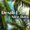 Nice Days - Single album lyrics, reviews, download